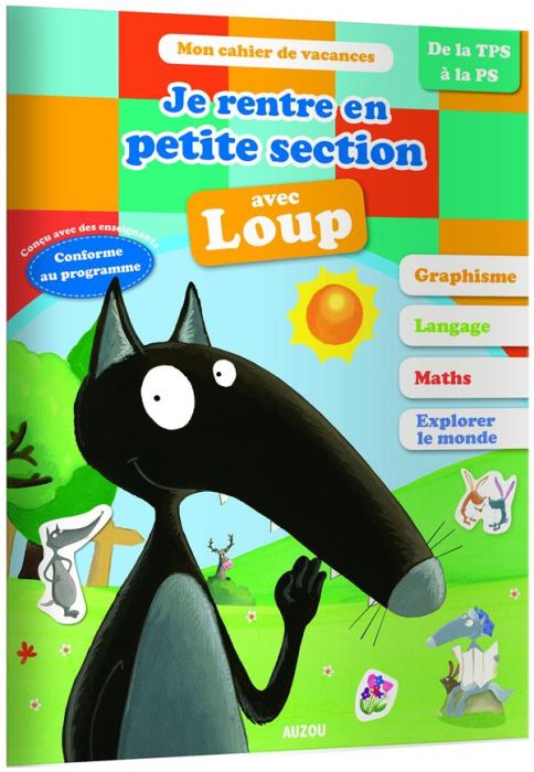 Emprunter Je rentre en petite section avec Loup. 2-3 ans, de la toute petite section à la petite section livre