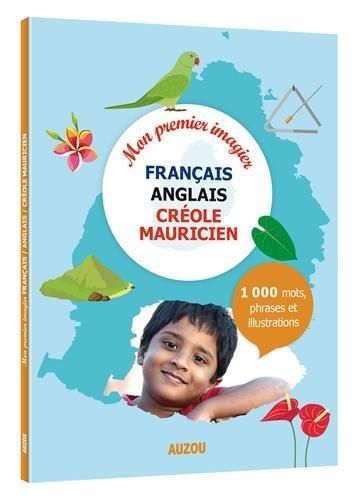 Emprunter Mon premier imagier français / anglais / créole mauricien livre