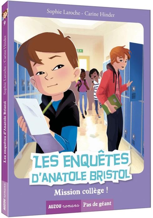 Emprunter Les enquêtes d'Anatole Bristol Tome 9 : Mission collège ! livre