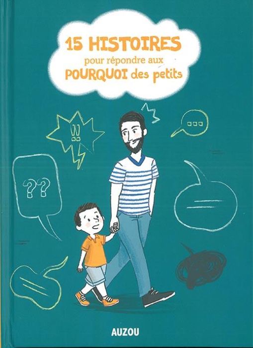 Emprunter 15 histoires pour répondre aux questions des petits livre