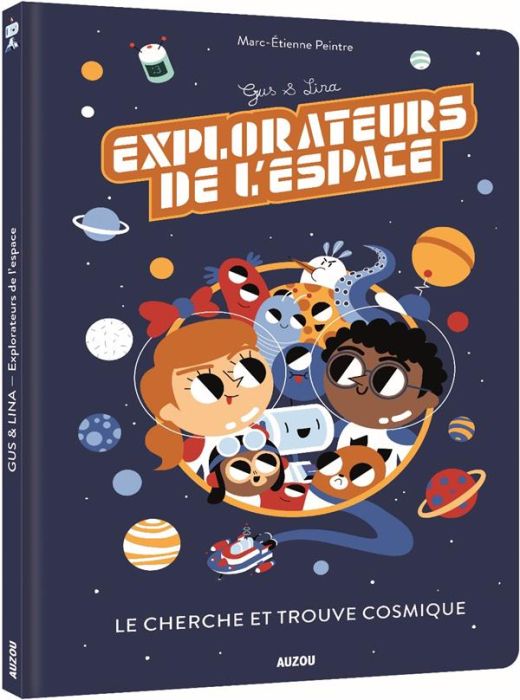 Emprunter Cherche et trouve. Gus et Lina explorateurs de l'espace livre