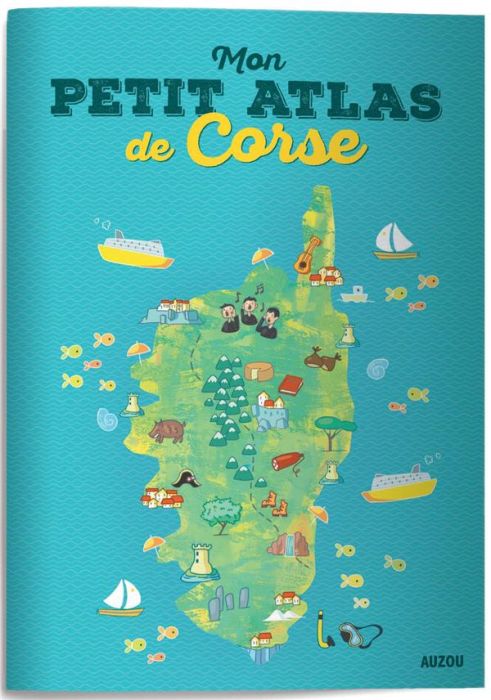 Emprunter Mon petit atlas de Corse livre