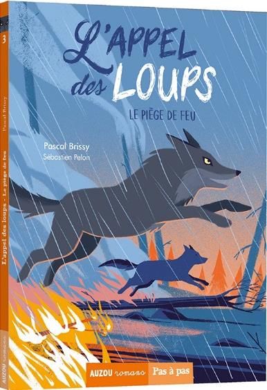 Emprunter L'appel des loups Tome 3 : Le piège de feu livre