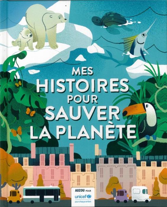 Emprunter Mes histoires pour sauver la planète livre