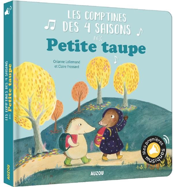 Emprunter Petite taupe : Les comptines des 4 saisons avec Petite taupe livre