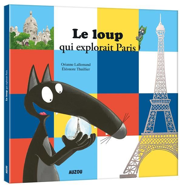 Emprunter Le Loup qui explorait Paris livre