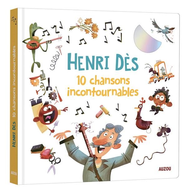 Emprunter Henri Dès. Les 10 chansons incontournables, avec 1 CD audio livre