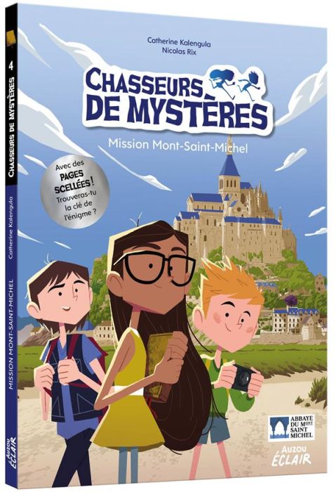 Emprunter Chasseurs de mystères Tome 5 : Mission Mont-Saint-Michel livre