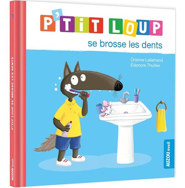 Emprunter P'tit loup se brosse les dents livre