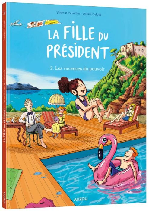 Emprunter La Fille du Président Tome 2 : Les vacances du pouvoir livre