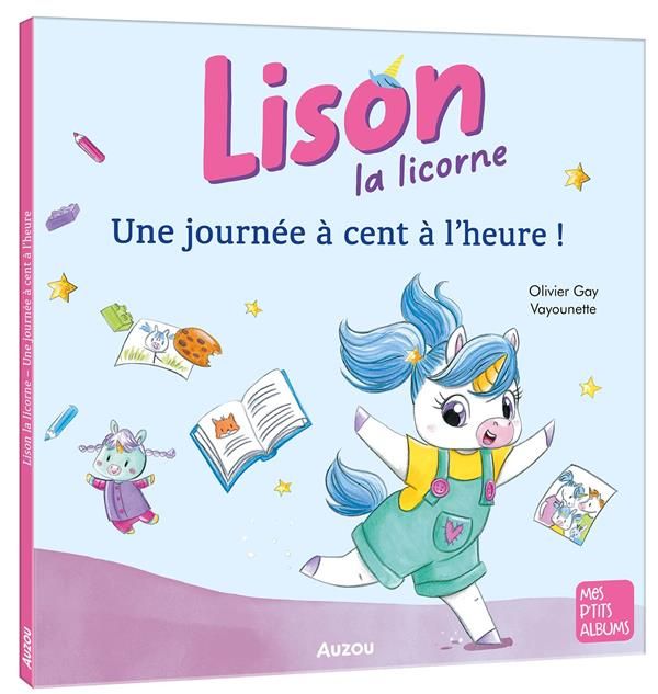 Emprunter Lison la licorne. Une journée à cent à l'heure ! livre