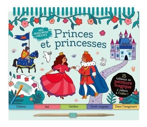 Emprunter Princes et princesses. 15 tableaux en peinture magique à refaire à l'infini ! Avec un pinceau livre