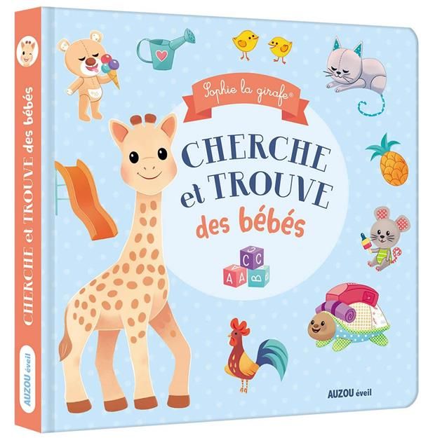 Emprunter Cherche et trouve des bébés. Sophie la Girafe livre