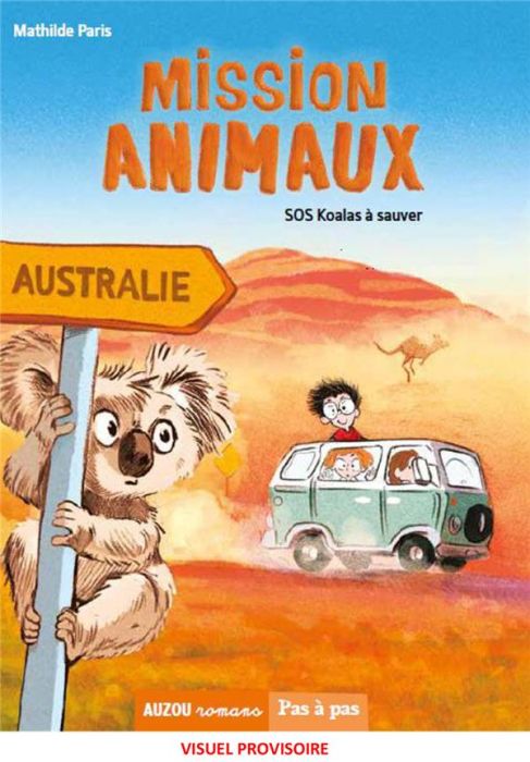 Emprunter Mission animaux Tome 4 : SOS koalas à sauver livre