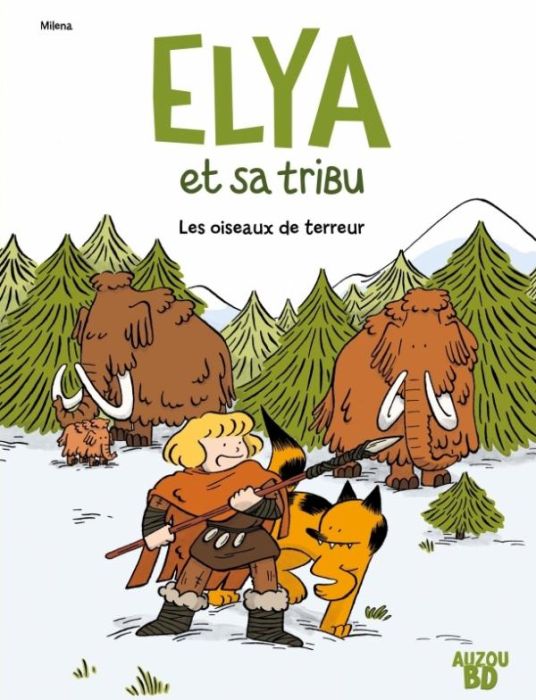 Emprunter Elya et sa tribu Tome 1 : Les oiseaux de terreur livre