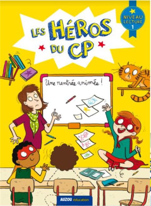 Emprunter Les héros du CP : Une rentrée animée. Niveau lecture 1 livre