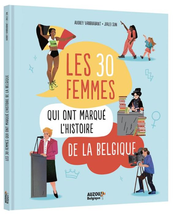 Emprunter LES 30 FEMMES QUI ONT MARQUÉ L'HISTOIRE DE BELGIQUE livre