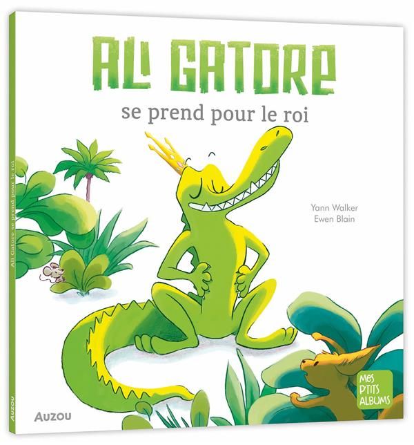 Emprunter Ali Gatore se prend pour le roi livre