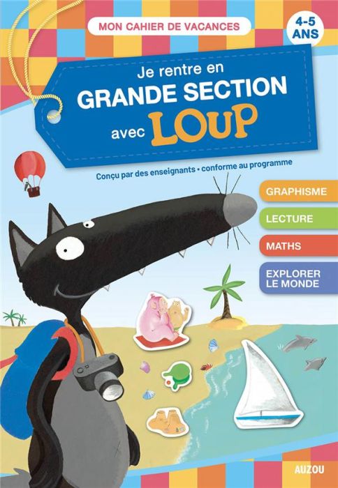 Emprunter Je rentre en grande section avec Loup. 4-5 ans, de la moyenne à la grande section livre