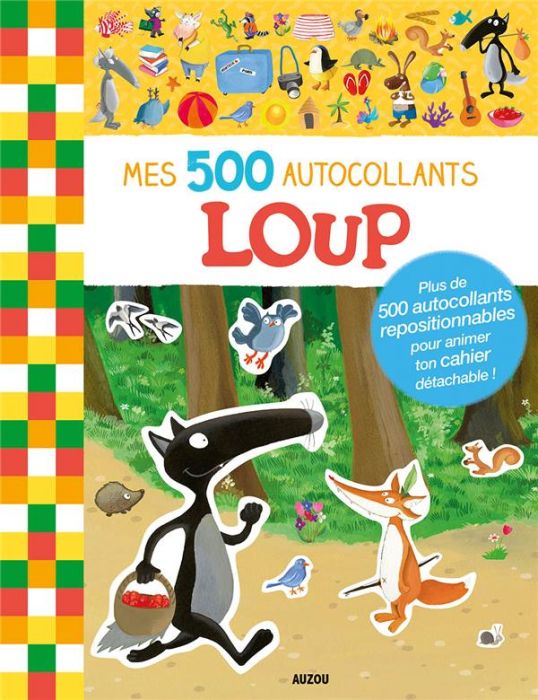 Emprunter Mes 500 autocollants Loup. Plus de 500 autocollants repositionnables pour animer ton cahier détachab livre