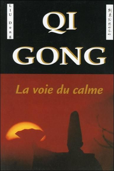 Emprunter QI GONG, LA VOIE DU CALME. Principes philosophiques et applications thérapeutiques livre