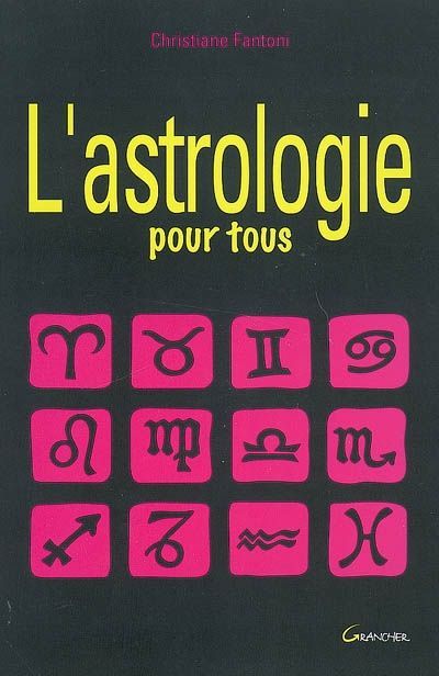 Emprunter L'astrologie pour tous livre