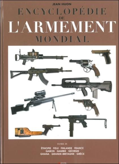 Emprunter Encyclopédie de l'armement mondial. Armes à feu d'infanterie de petit calibre de 1870 à nos jours To livre