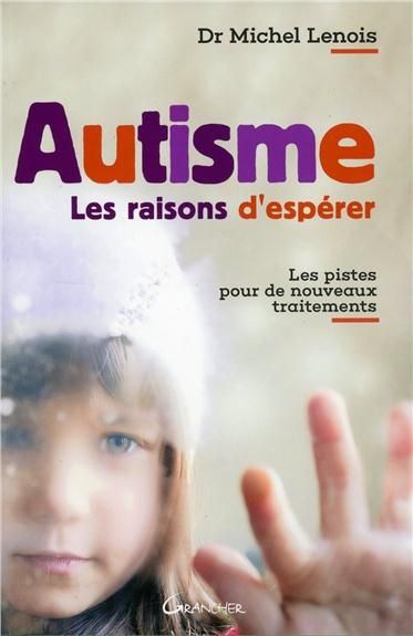 Emprunter Autisme. Les raisons d'espérer livre