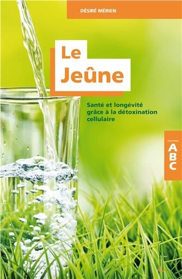 Emprunter Le jeûne. Santé et longévité grâce à la détoxination cellulaire livre