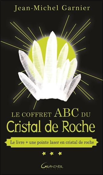 Emprunter Le coffret ABC du cristal de roche. Avec une pointe laser en cristal de roche livre