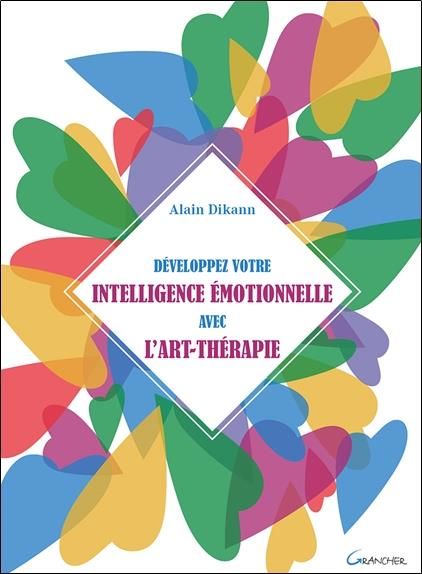 Emprunter Développez votre intelligence émotionnelle avec l'art-thérapie livre