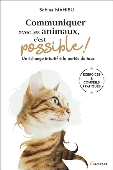 Emprunter Communiquer avec les animaux, c'est possible ! Un échange intuitif à la portée de tous livre