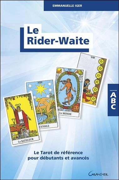 Emprunter Le Rider-Waite. Le Tarot de référence pour débutants et avancés livre