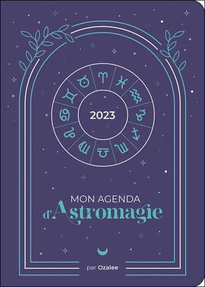 Emprunter Mon agenda d'Astromagie. Edition 2023 livre
