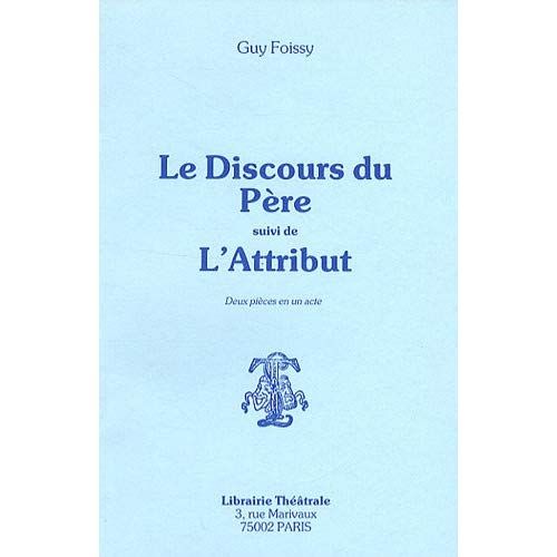 Emprunter Le Discours du Père suivi de L'Attribut livre