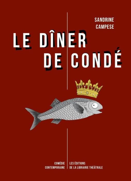 Emprunter Le dîner de Condé. Librement inspiré des derniers jours de la vie de François Vatel livre