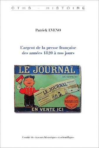 Emprunter L'argent de la presse française des années 1820 à nos jours livre