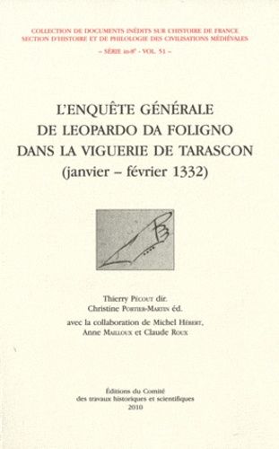 Emprunter L'enquête générale de Léopardo da Foligno dans la viguerie de Tarascon (janvier-février 1332) livre