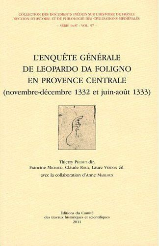 Emprunter L'enquête générale de Leopardo da Foligno en Provence centrale (novembre-décembre 1332 et juin-aoüt livre