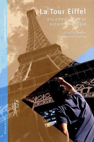 Emprunter La Tour Eiffel. Ethnologie d'un espace touristique livre