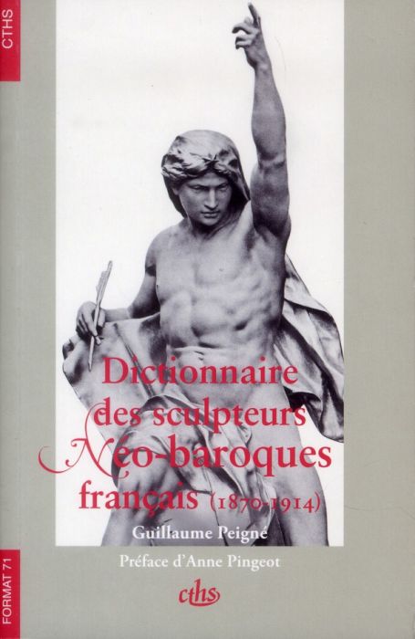 Emprunter Dictionnaire des sculpteurs néo-baroques français (1870-1914) livre