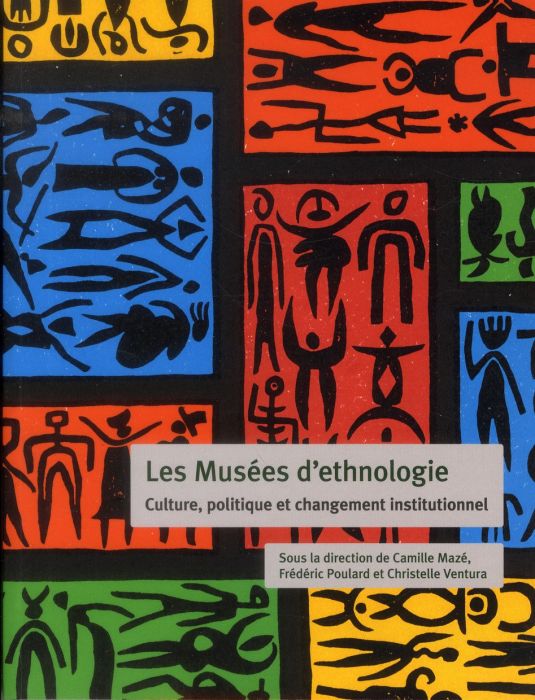 Emprunter Les Musées d'ethnologie. Culture, politique et changement institutionnel livre