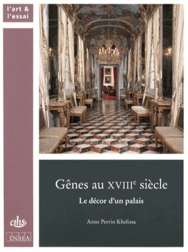 Emprunter Gênes au XVIIIe siècle. Le décor d'un palais livre