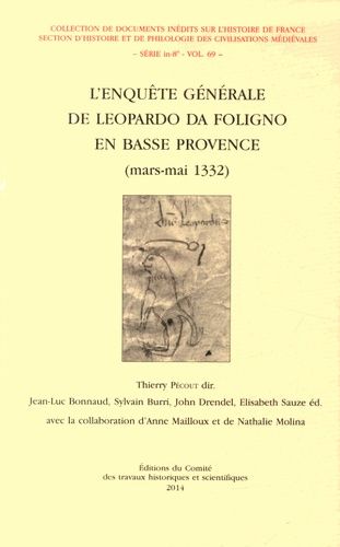 Emprunter L'Enquête générale de Leopardo da Foligno en Basse-Provence (mars-mai 1332) livre