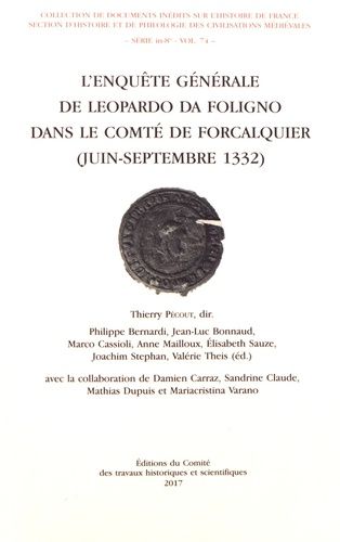 Emprunter L'enquête générale de Leopardo da Foligno dans le comté de Forcalquier (juin-septembre 1332) livre