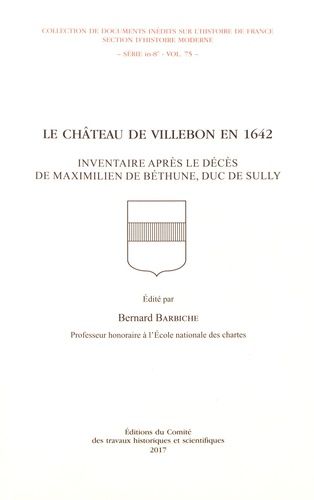 Emprunter Le château de Villebon en 1642. Inventaire après le décès de Maximilien de Béthune, duc de Sully livre