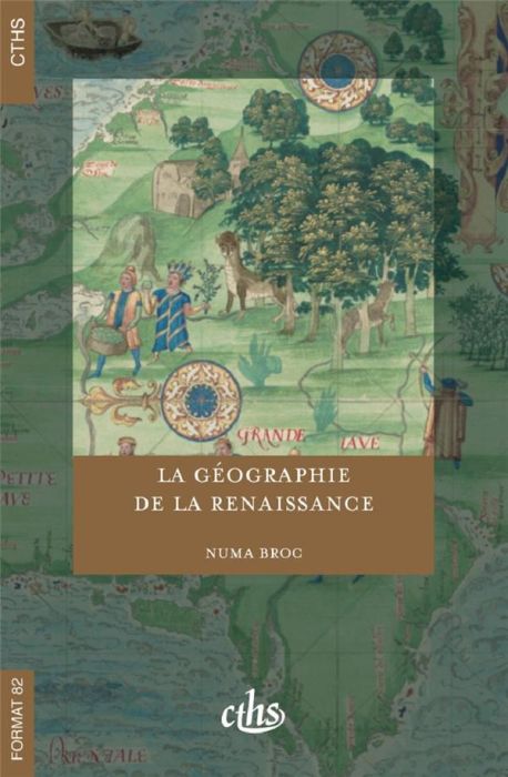 Emprunter La géographie de la Renaissance (1420-1620) livre