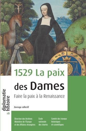 Emprunter La paix des Dames (1529). Faire la paix à la Renaissance livre