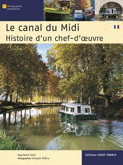 Emprunter Le canal du Midi. Histoire d'un chef-d'oeuvre livre