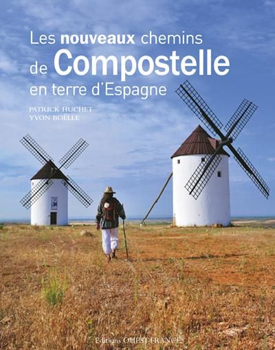 Emprunter Les nouveaux chemins de Compostelle en terre d'Espagne livre